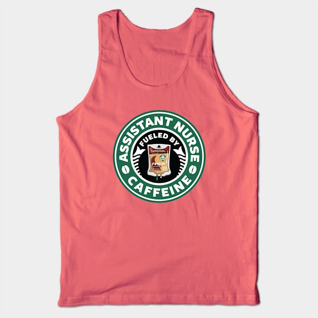 Assistant Nurse Fueled By Caffeine Tank Top by spacedowl